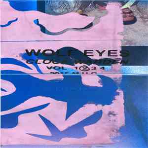 Wolf Eyes - Clock Warden Vol. 2 download flac