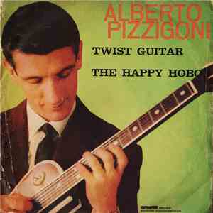 Alberto Pizzigoni - Twist Guitar / The Happy Hobo download flac