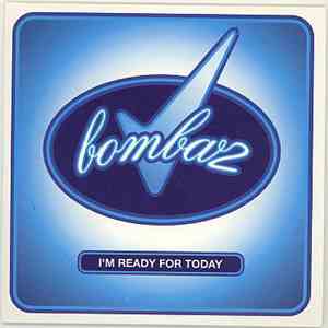 Bombaz - I'm Ready For Today download flac