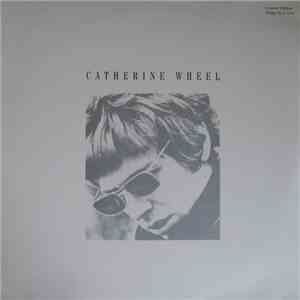 Catherine Wheel - 30 Century Man download flac