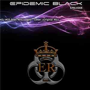 DJ MOS  Feat. MissJudged - Lovin' download flac
