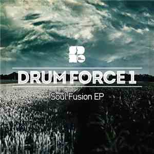 Drum Force 1 - Soul Fusion EP download flac