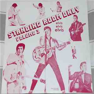 Elvis Presley - Standing Room Only Volume 3 download flac