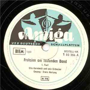 Erwin Hartung, Kapelle Otto Kermbach - Frohsinn Am Laufenden Band download flac