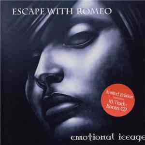 Escape With Romeo - Emotional Iceage download flac