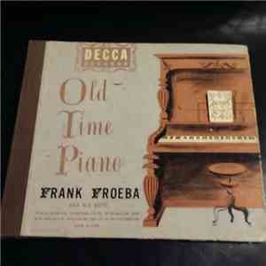 Frank Froeba And His Boys - Old Time Piano download flac