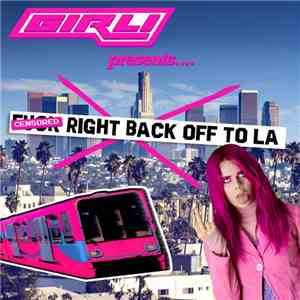 GIRLI - Fk Right Back Off To LA - Single download flac