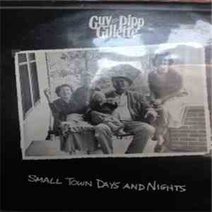 Guy And Pipp Gillette - Small Town Days And Nights FLAC album