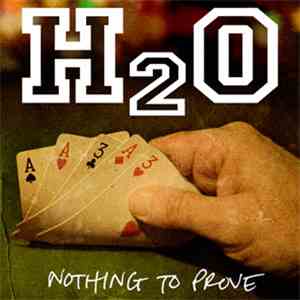 H2O  - Nothing To Prove download flac