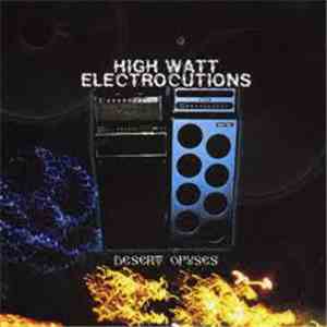 High Watt Electrocutions - Desert Opuses download flac