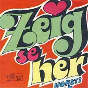 Horsti - Zeig Se Her FLAC album