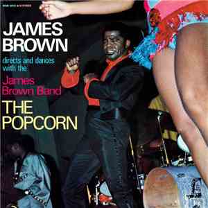 James Brown Directs And Dances With The The James Brown Band - The Popcorn download flac