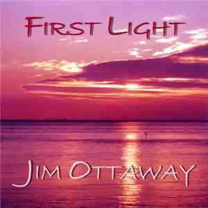 Jim Ottaway - First Light download flac
