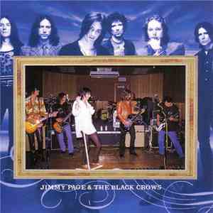 Jimmy Page & The Black Crows - Quiet Please! download flac