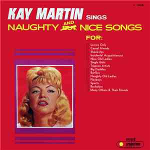Kay Martin - Kay Martin Sings Naughty And Nice Songs download flac