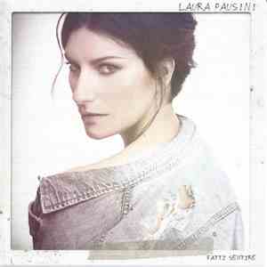 Laura Pausini - Fatti Sentire download flac