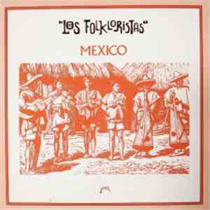 Los Folkloristas - Mexico download flac