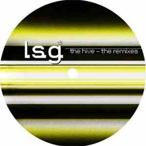 L.S.G. - The Hive (The Remixes) download flac