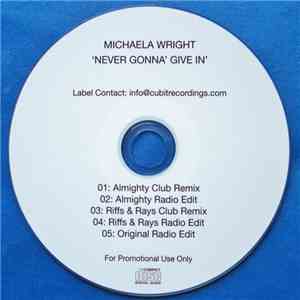 Michaela Wright - Never Gonna Give In (Remixes) download flac