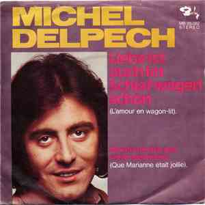Michel Delpech - Liebe Ist Auch Im Schlafwagen Schön download flac