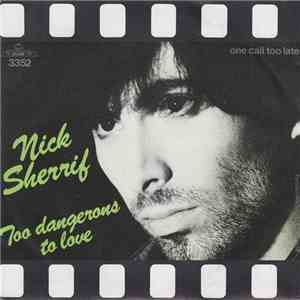 Nick Sherrif - Too Dangerous In Love download flac