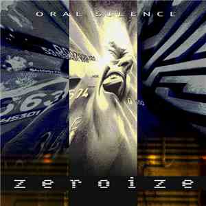 Oral Silence - Zeroize download flac