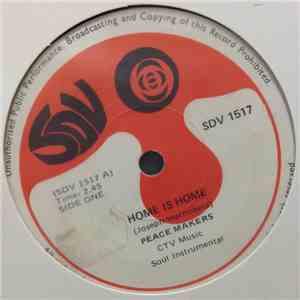 Peace Makers  - Home Is Home / Oh! Tembisa download flac