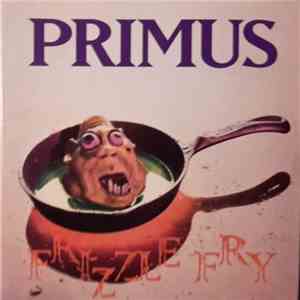 Primus - Frizzle Fry download flac