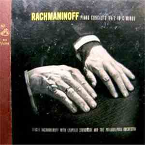 Rachmaninoff With Leopold Stokowski Conducting The Philadelphia Orchestra - Piano Concerto No. 2 In C Minor download flac