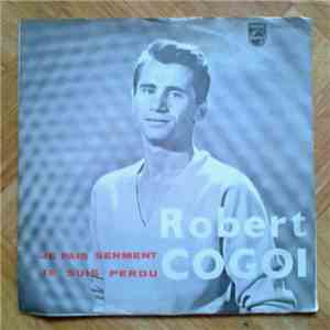 Robert Cogoi Avec Bill Ador Et Son Orchestre - Je Suis Perdu download flac
