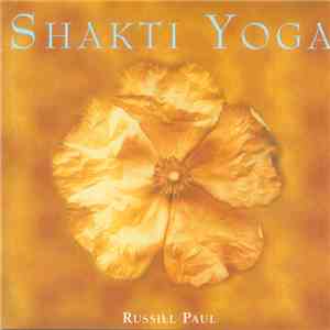 Russill Paul - Shakti Yoga download flac
