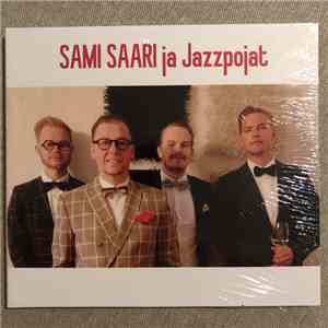 Sami Saari Ja Jazzpojat - Sami Saari Ja Jazzpojat download flac