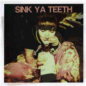Sink Ya Teeth - If You See Me download flac