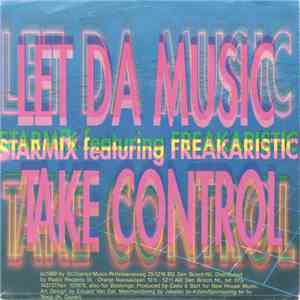 Starmix Featuring Freakaristic - Let Da Music Take Control download flac