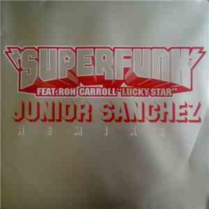 Superfunk Feat. Ron Carroll - Lucky Star (Junior Sanchez Remixes) download flac
