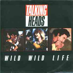 Talking Heads - Wild Wild Life download flac