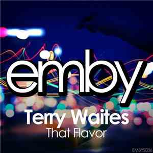 Terry Waites - That Flavor download flac