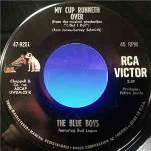 The Blue Boys  ,Featuring Bud Logan - My Cup Runneth Over download flac