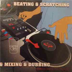 Various - Beating & Scratching & Mixing & Dubbing download flac
