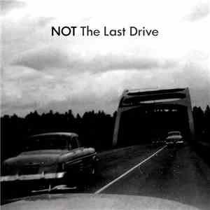 Various - Not The Last Drive download flac