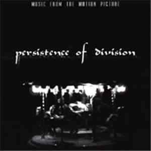 Various - Persistence Of Division (Music From The Motion Picture) download flac