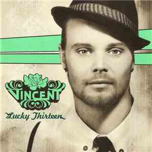 Vincent  - Lucky Thirteen download flac