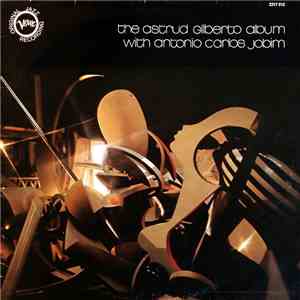 Astrud Gilberto - The Astrud Gilberto Album With Antonio Carlos Jobim download flac