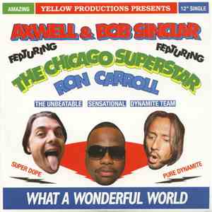 Axwell & Bob Sinclar Featuring Ron Carroll - What A Wonderful World download flac
