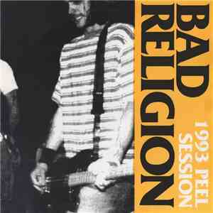 Bad Religion - 1993 Peel Session download flac