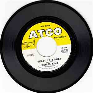 Ben E. King - What Is Soul? / They Don't Give Medals To Yesterday's Heroes download flac