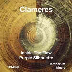 Clameres - Inside The Flow / Purple Silhouette download flac