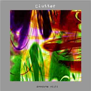 Clutter - Anodyne Hi-Fi download flac