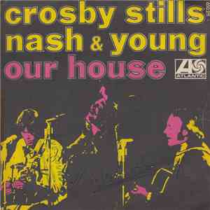Crosby, Stills, Nash & Young - Our House download flac