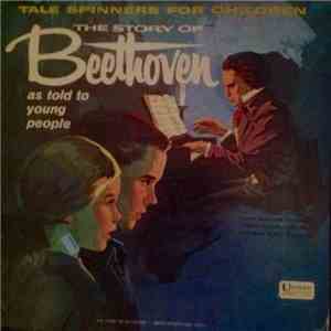 Denise Bryer, The Famous Theatre Company With The Hollywood Studio Orchestra - The Story Of Beethoven As Told To Young People download flac
